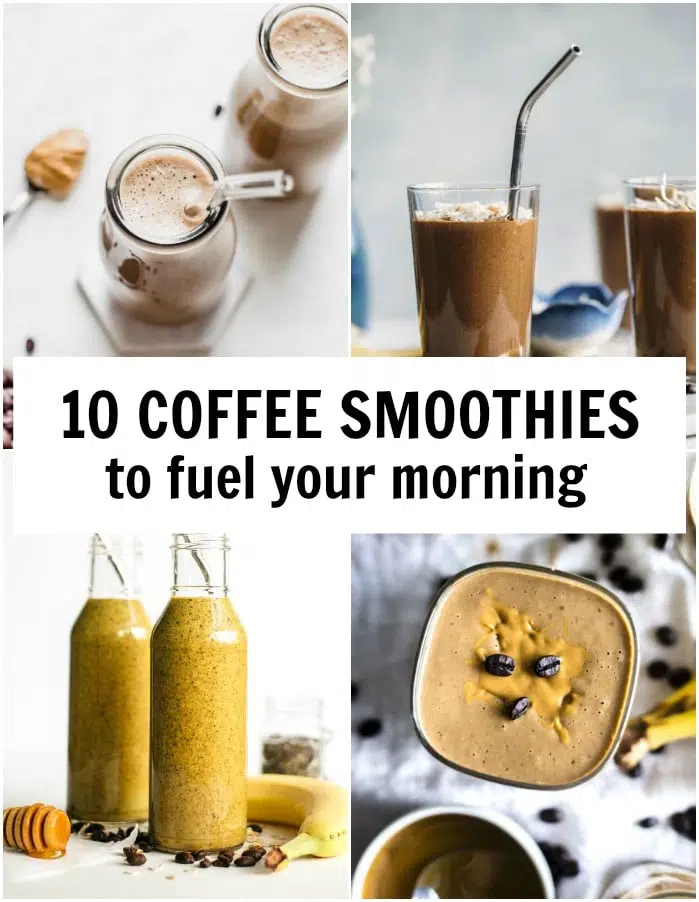 10 Coffee Smoothies to fuel your morning #coffee