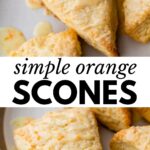 scones on a plate topped with orange zest and text overlay