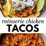 2 images: tacos with chicken and slaw and shredded chicken in a skillet with sauce