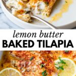 2 images: the top image shows baked tilapia on a plate with a fork and the bottom image shows the baked tilapia in a baking dish with lemon slices