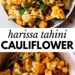 2 images: a bowl of roasted cauliflower topped with fresh herbs and a bowl of roasted cauliflower coated in sauce