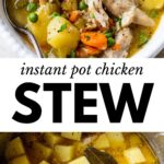 2 images: the top image shows instant pot chicken stew in a bowl with a spoon and the bottom image shows potatoes and chicken pressure cooking in an instant pot