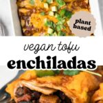 Pinterest image with overlay text, "vegan tofu enchiladas".
