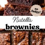Pinterest image with overlay text, "Nutella brownies".