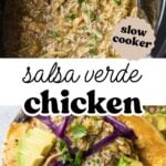 Pinterest image with 2 images of shredded salsa verde chicken with overlay text in the middle, "salsa verde chicken".